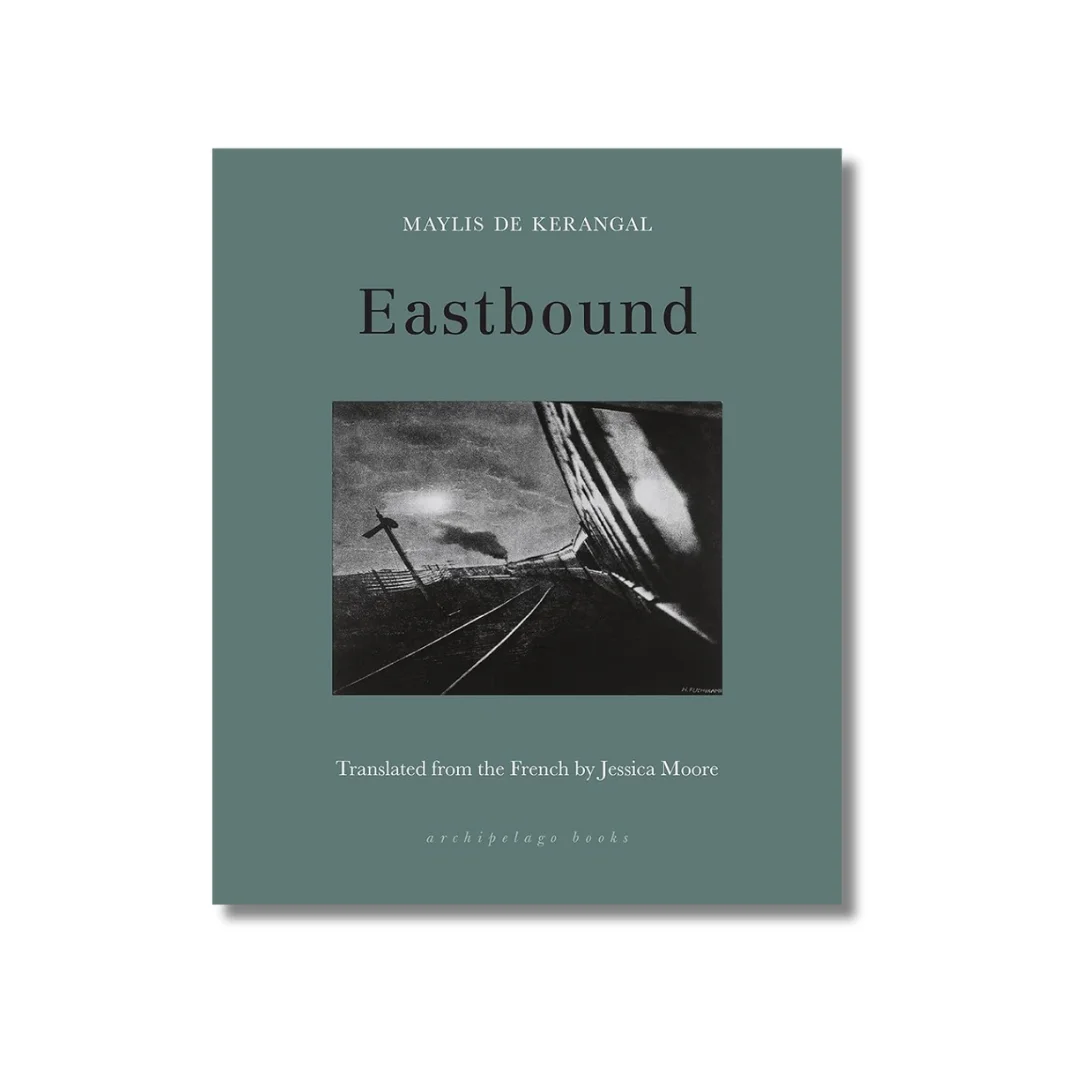Eastbound от Майлис дьо Керангал