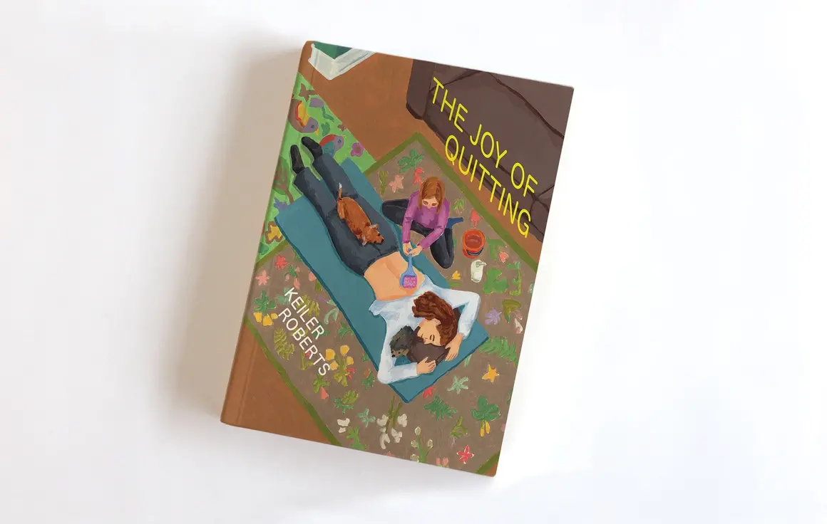"The Joy of Quitting" от Келър Робъртс 