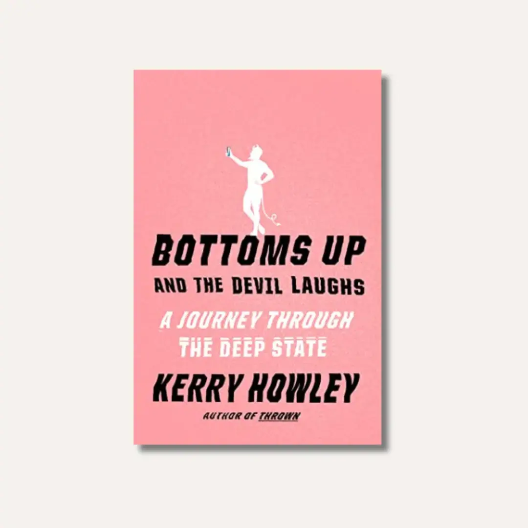 Bottoms Up and the Devil Laughs от Кери Хаули 