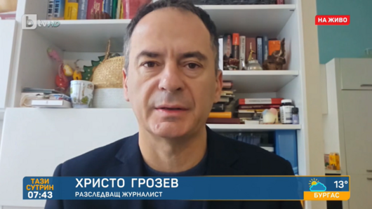 Христо Грозев: Български журналист е работил по поръчка на руските служби от 2017-2019