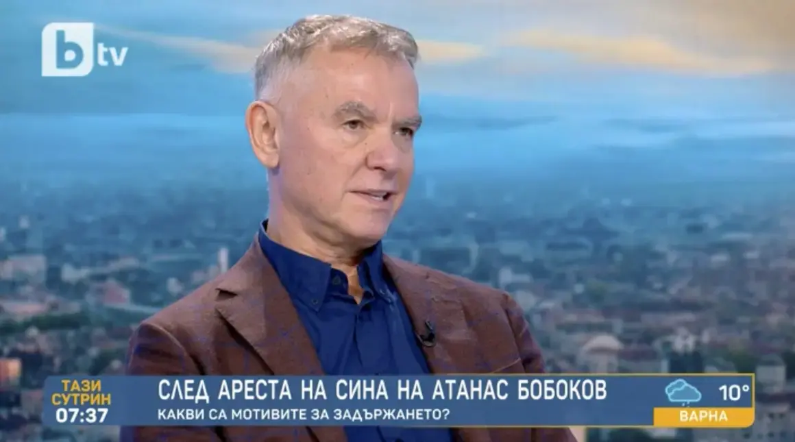 Атанас Бобоков за ареста на сина му: Целта е да уязвят семейството ни 